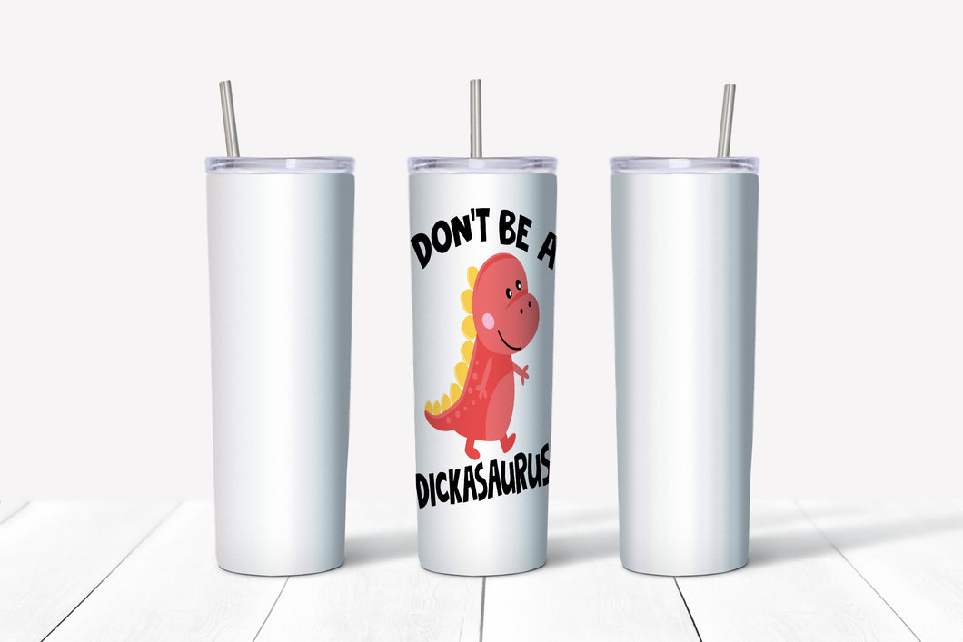 Dickasaurus Tumbler