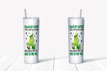 Load image into Gallery viewer, Grinch Don&#39;t Touch my Coffee Tumbler
